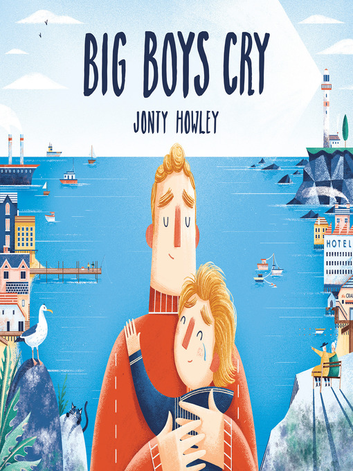 Title details for Big Boys Cry by Jonty Howley - Wait list